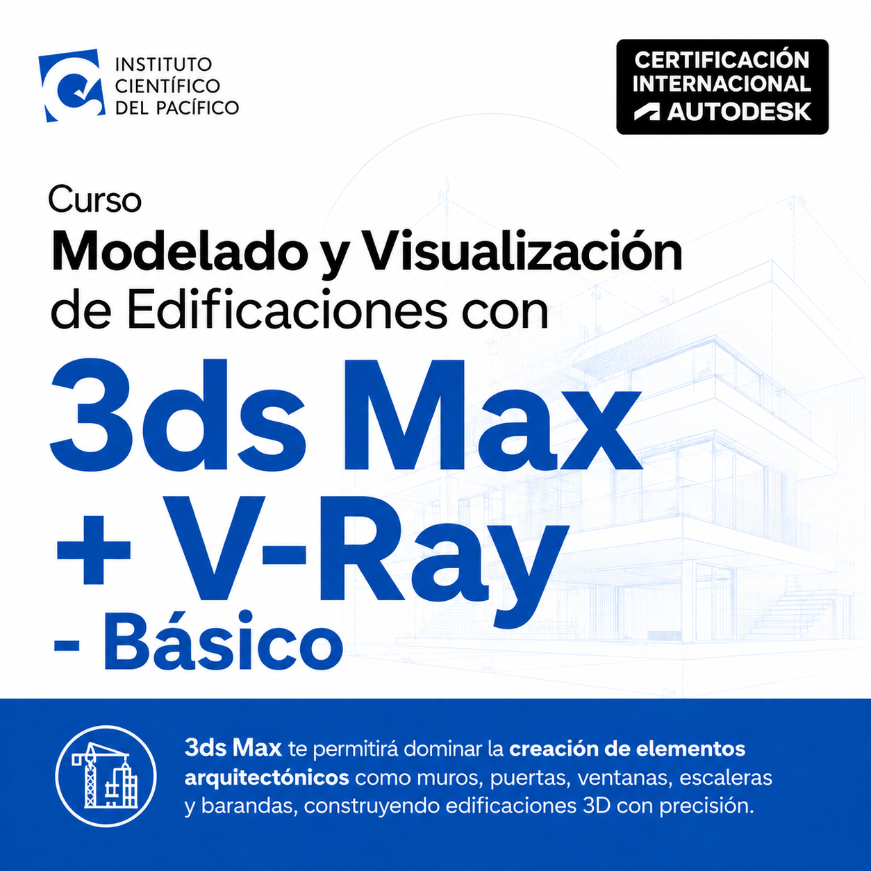 Curso Modelado y Visualización de Edificaciones con 3ds Max + V-Ray - Básico