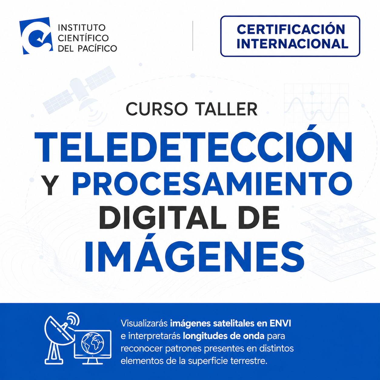 Curso Taller Teledetección y Procesamiento Digital de Imágenes