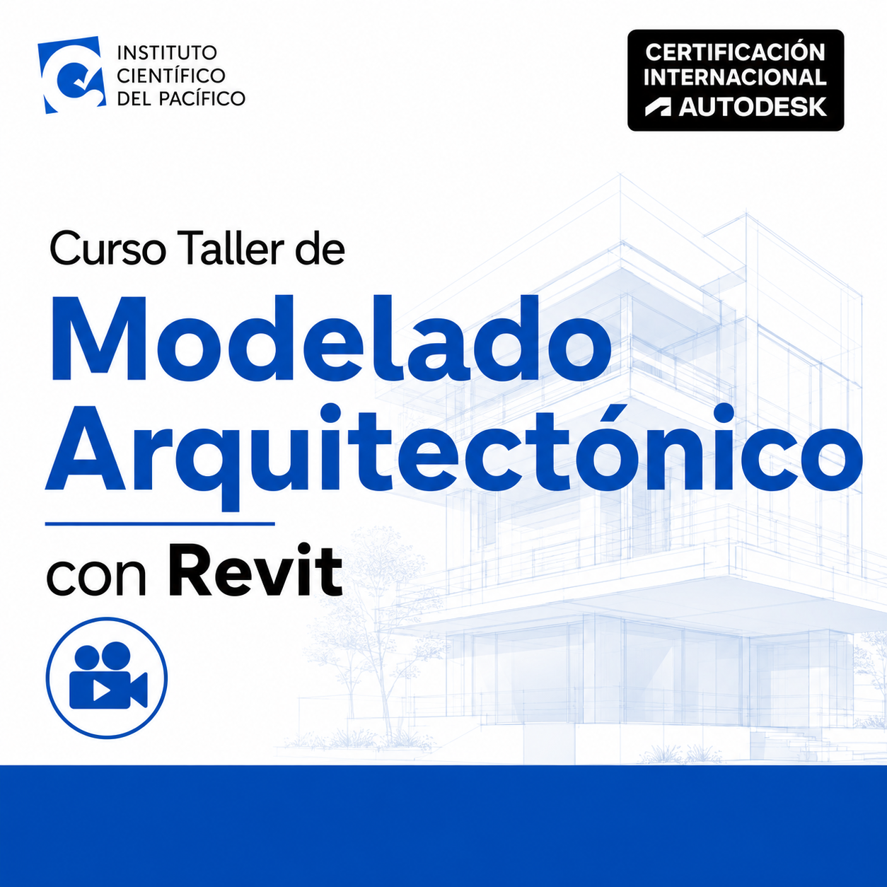 Curso Taller de Modelado Arquitectónico con Revit