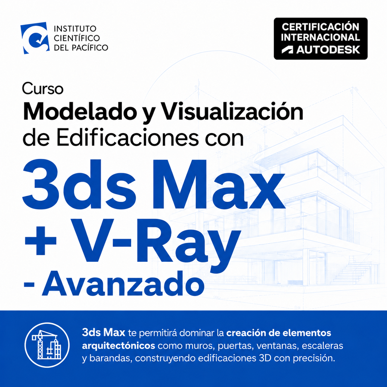 Curso Modelado y Visualización de Edificaciones con 3ds Max + V-Ray ´- Avanzado