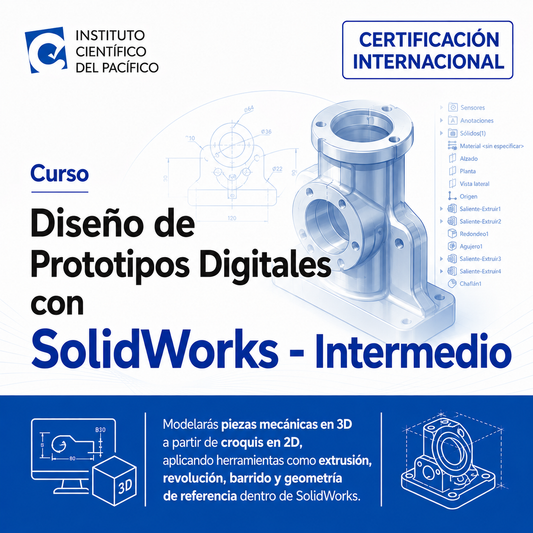 Curso Diseño de Prototipos Digitales con SolidWorks - Intermedio