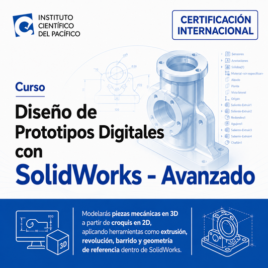 Curso Diseño de Prototipos Digitales con SolidWorks - Avanzado