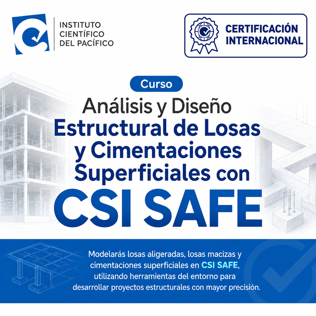 Curso Análisis y Diseño Estructural de Losas y Cimentaciones Superficiales con CSI SAFE