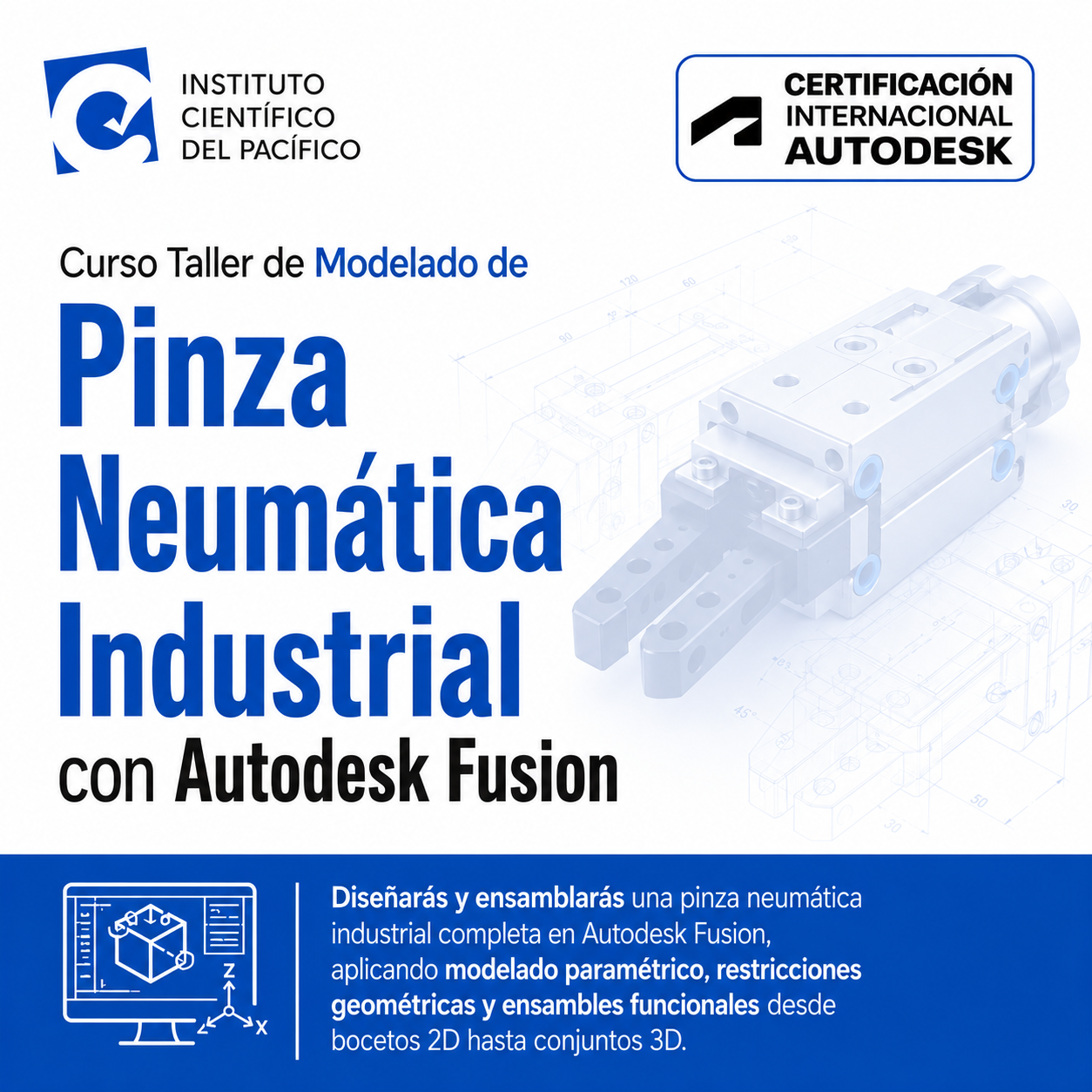 Curso Taller de Modelado de Pinza Neumática Industrial con Autodesk Fusion