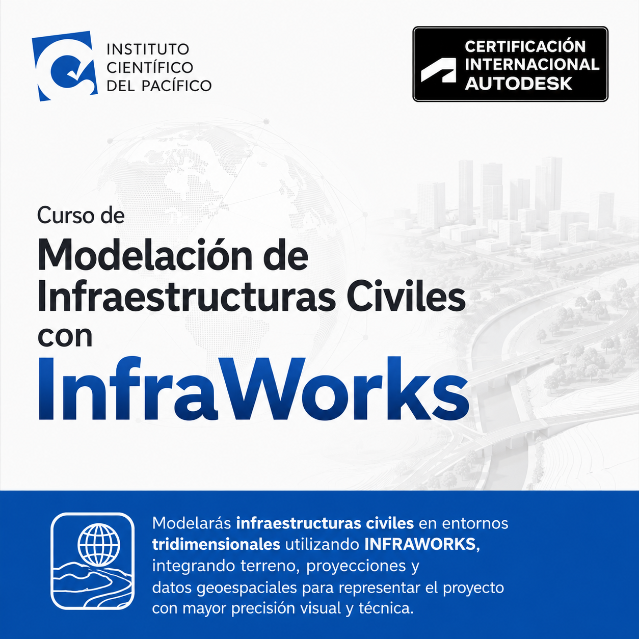 Curso de Modelación de Infraestructuras Civiles con InfraWorks