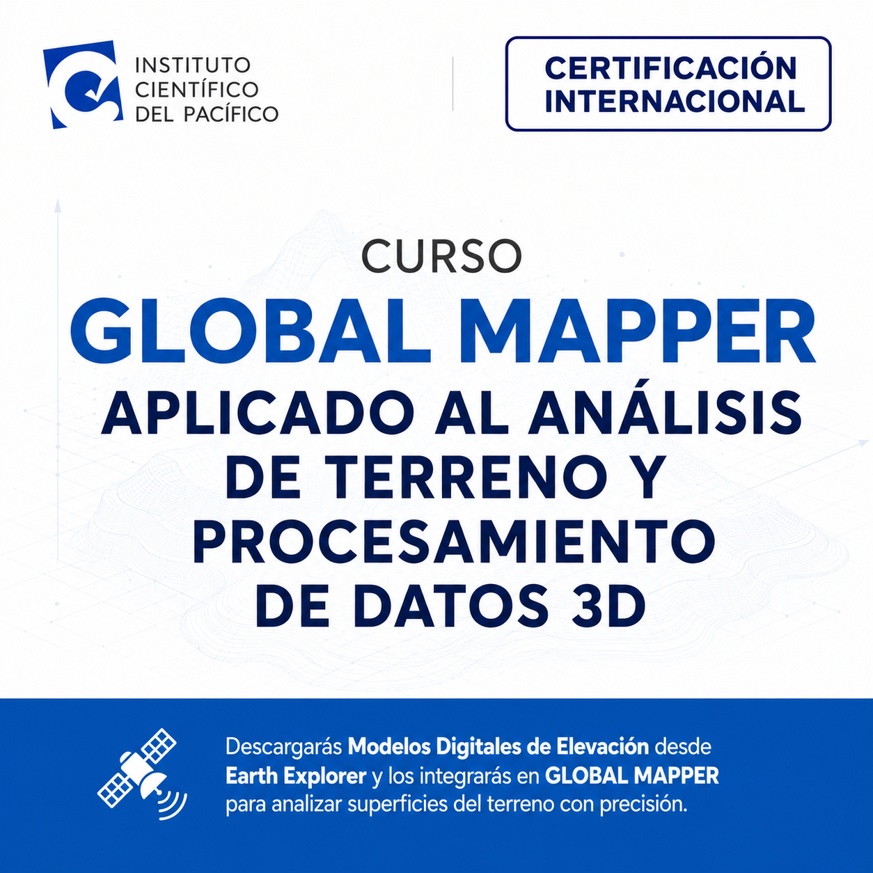 Curso Global Mapper Aplicado al Análisis de Terreno y Procesamiento de Datos 3D