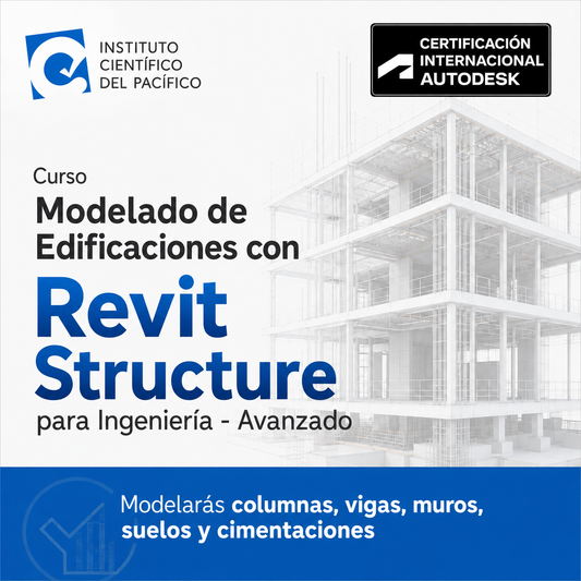 Curso Modelado de Edificaciones con Revit Structure para Ingeniería - Avanzado