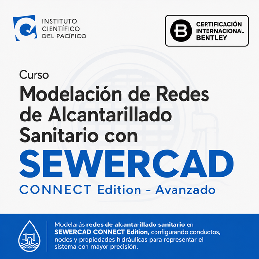 Curso Modelación de Redes de Alcantarillado Sanitario con SewerCAD CONNECT Edition - Avanzado